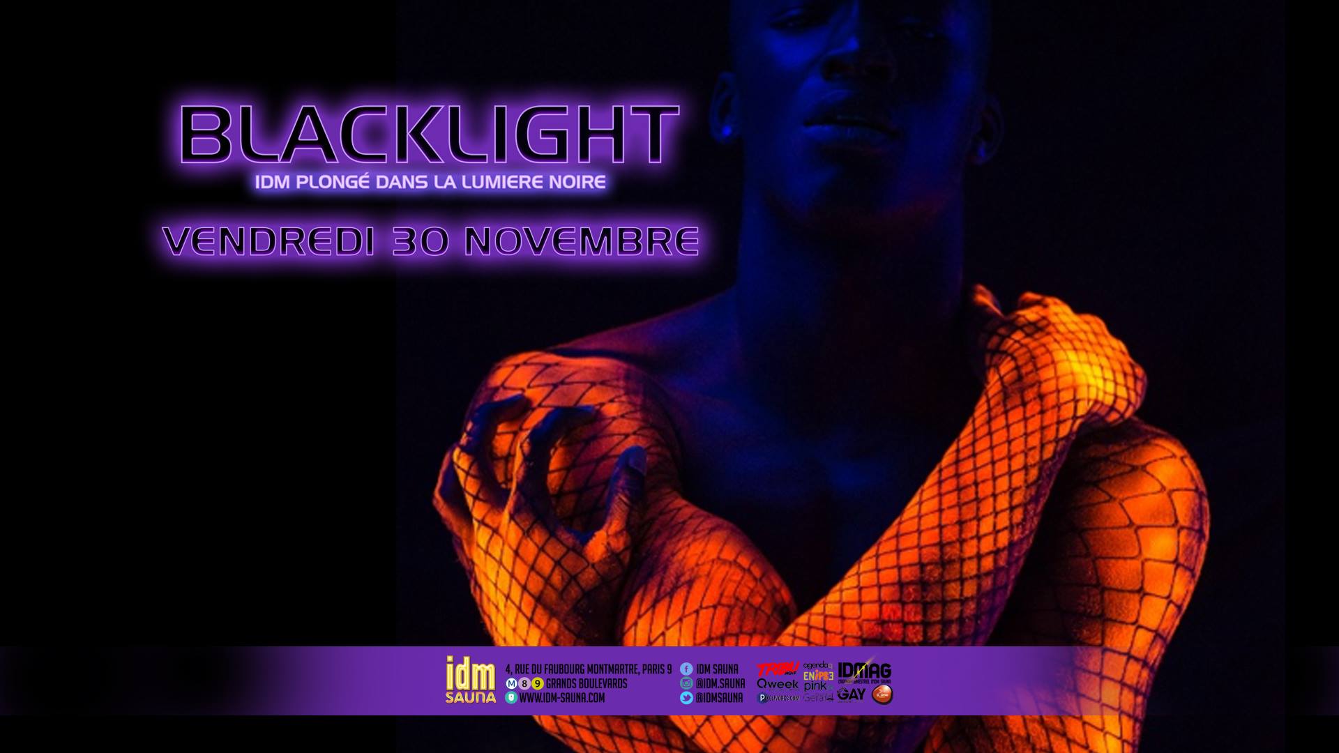 Blacklight à @IDM SAUNA le 30 Novembre